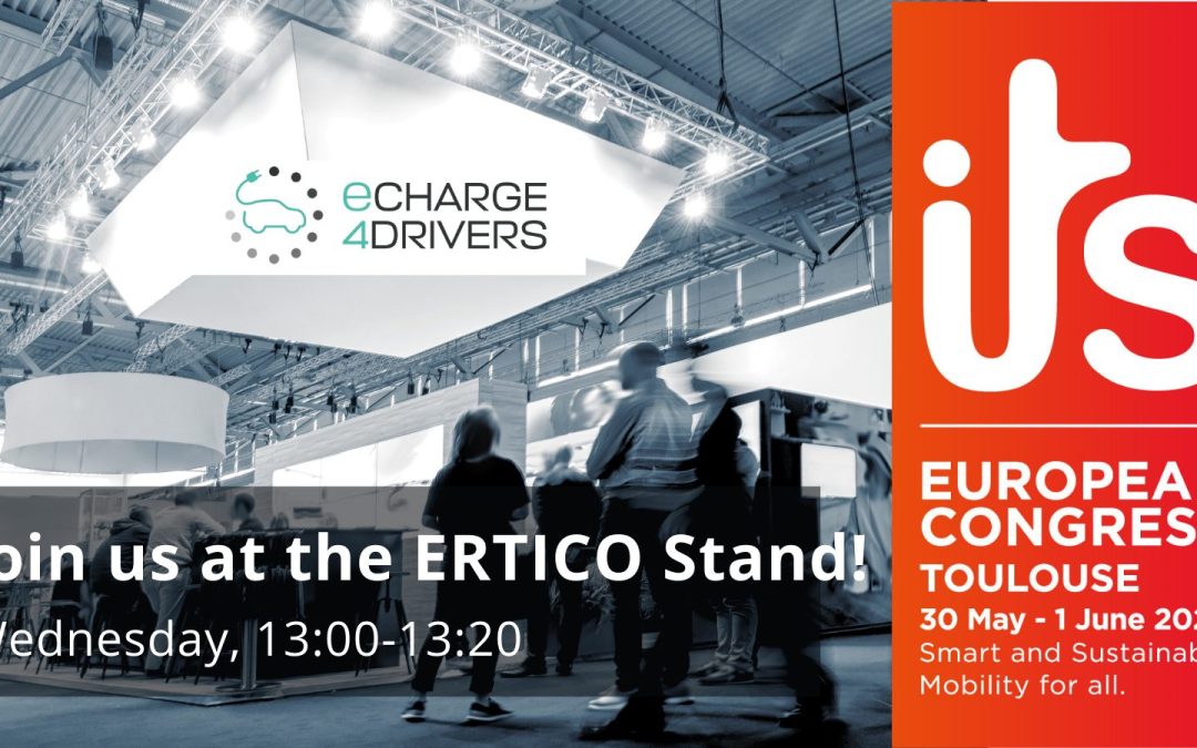 eCharge4Drivers presence at the ITS Toulouse 2022